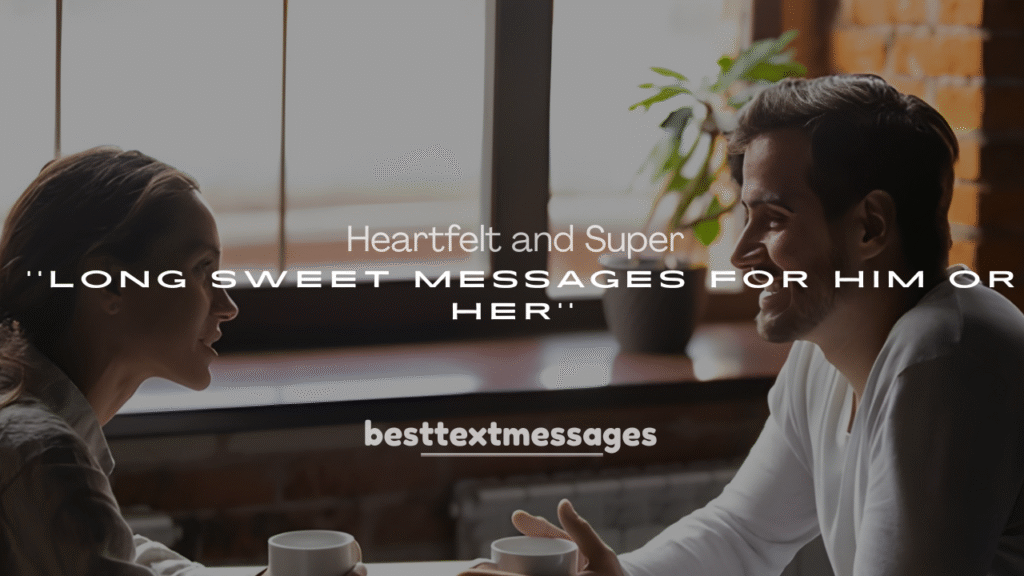 General Heartfelt Sweet Messages