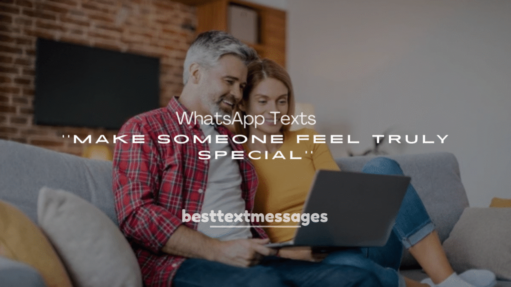 250+ Longest WhatsApp Texts to Make Someone Feel Truly Special