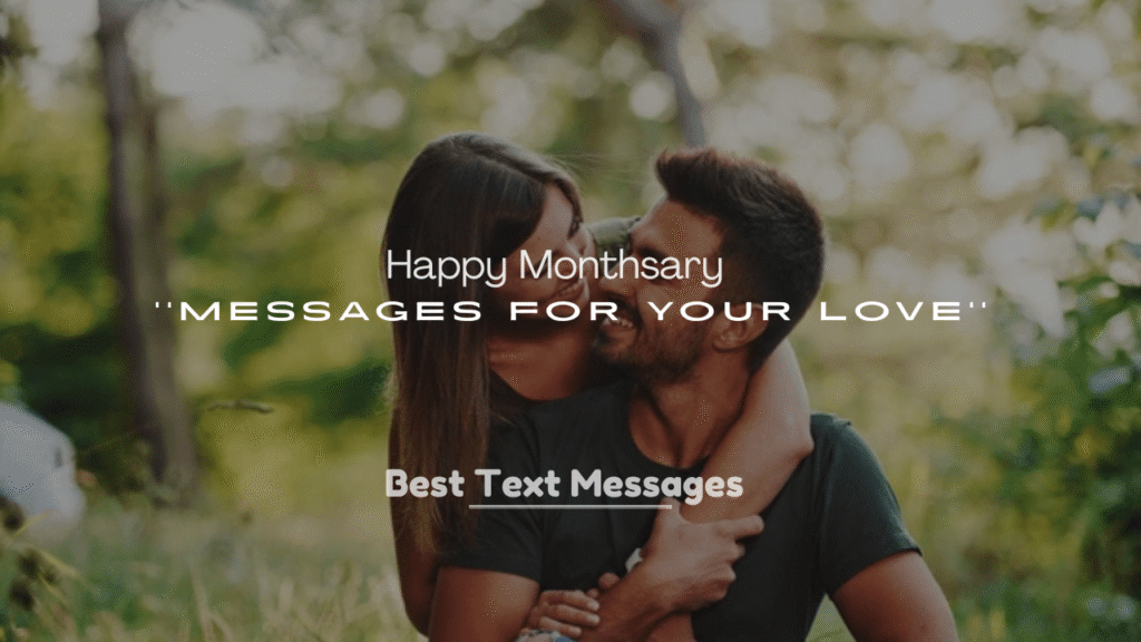 250+ Happy Monthsary Messages for Your Love