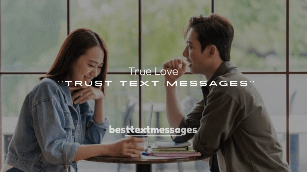 True Love and Trust Text Messages