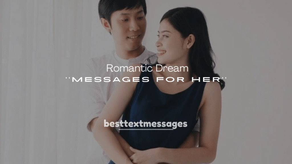 Romantic Dream Messages for Her