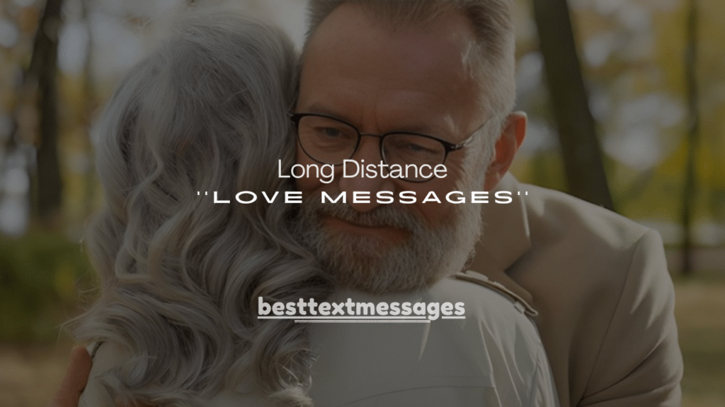 Heartfelt Long Distance Love Messages