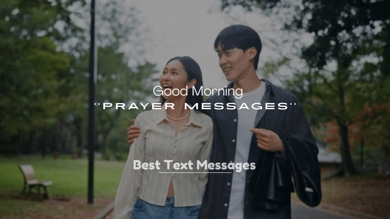 250+ Sweet Good Morning Prayer Messages