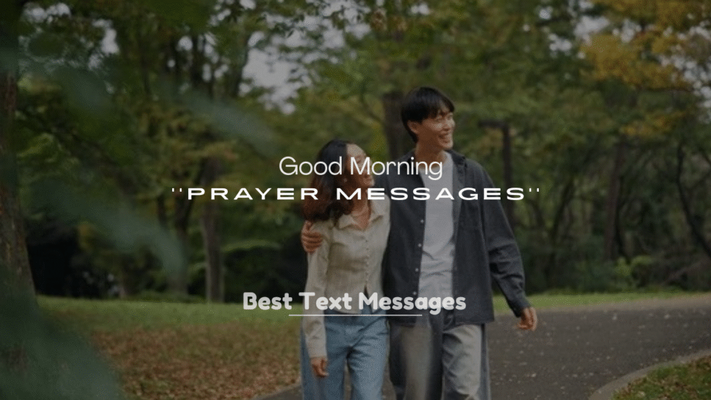 250+ Sweet Good Morning Prayer Messages