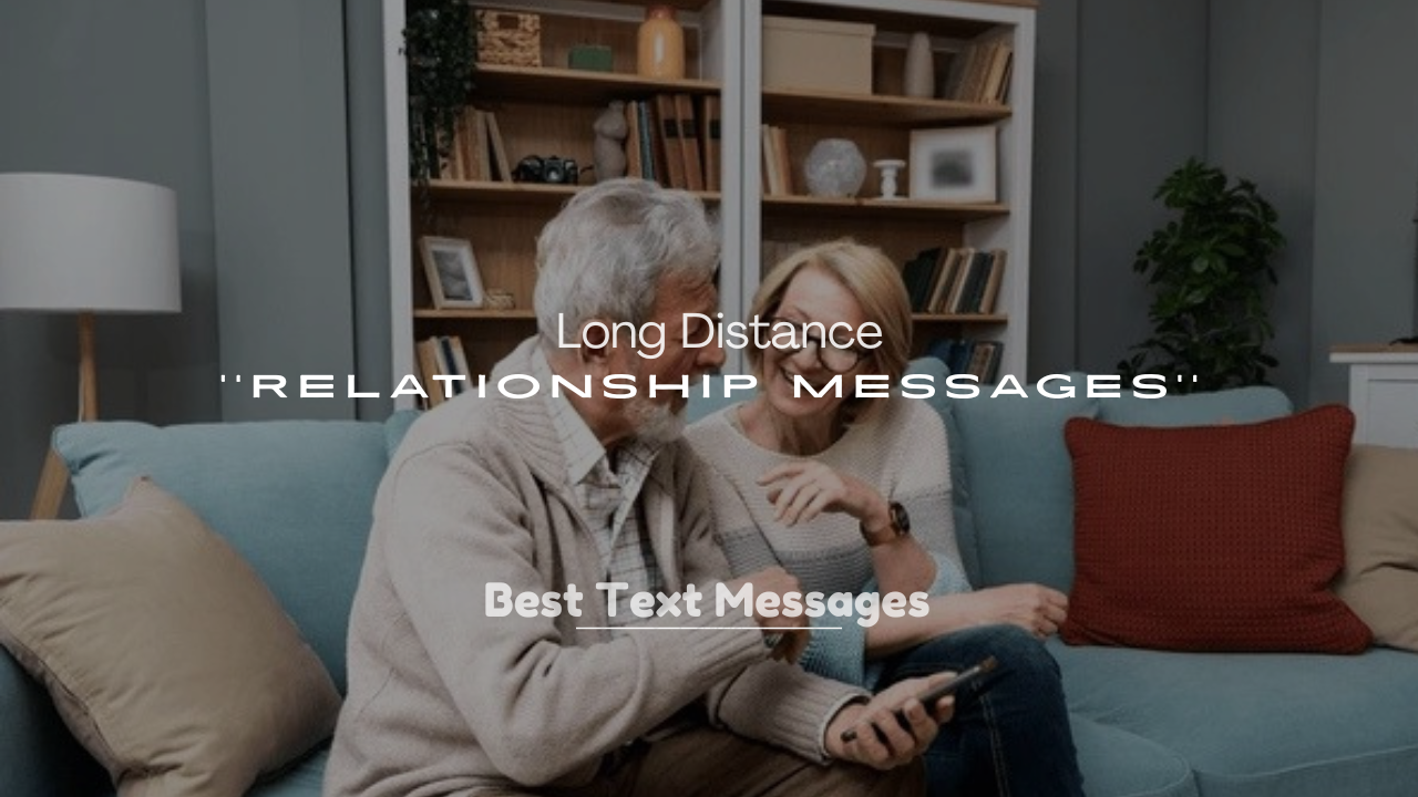 250+ Long Distance Relationship Messages