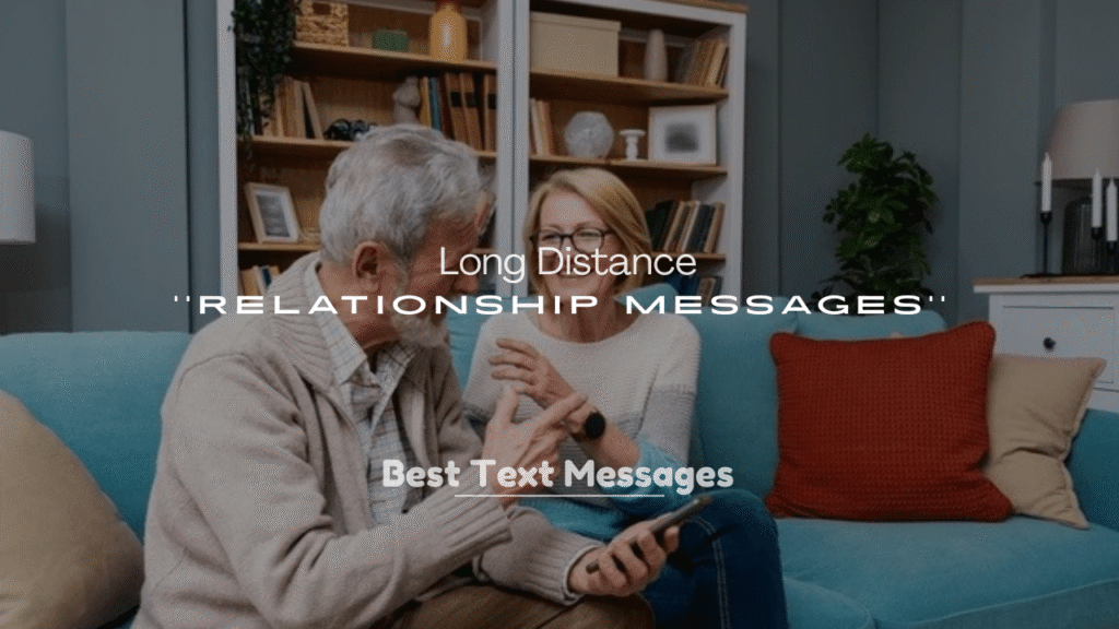 250+ Long Distance Relationship Messages