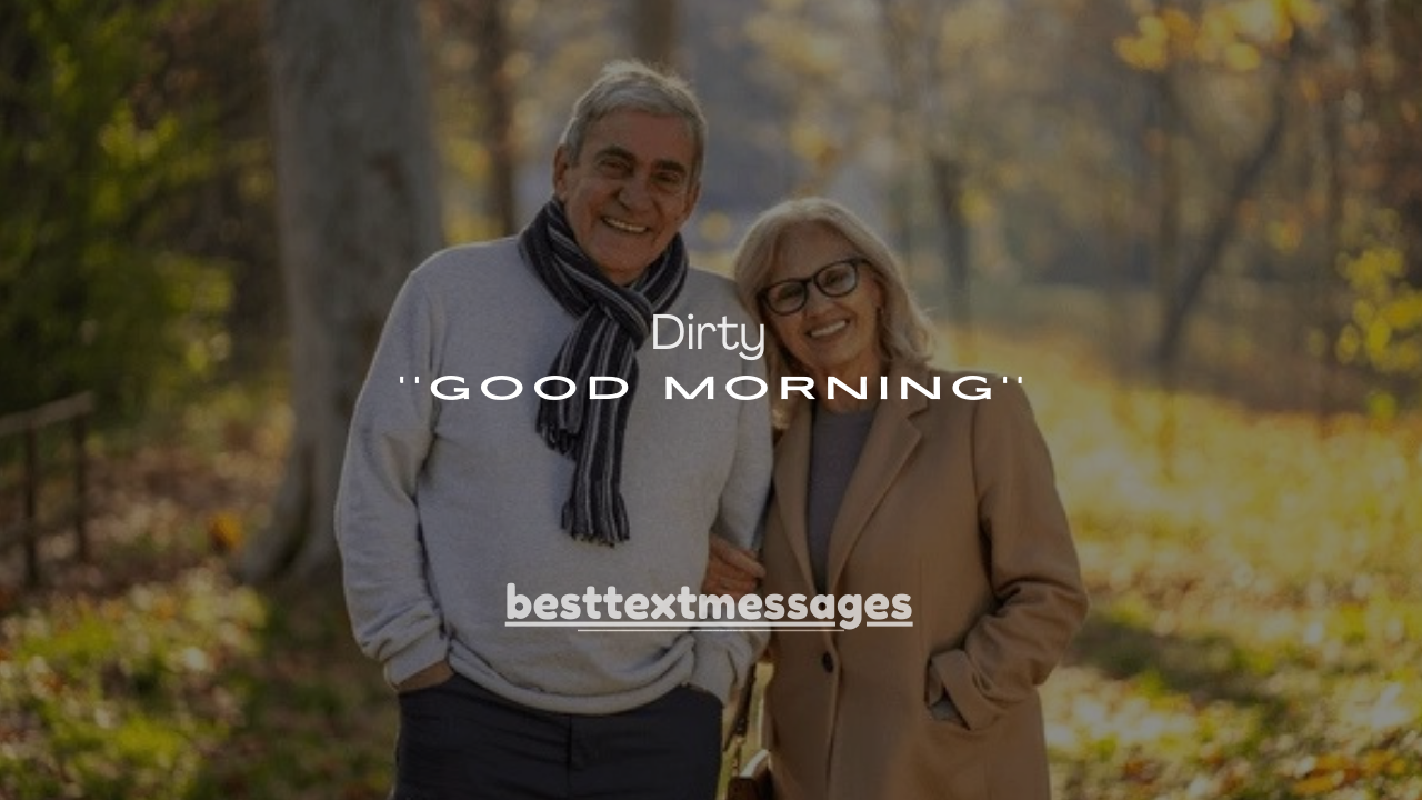 180+ Dirty Good Morning Text Messages for Him to Drive Him Crazy