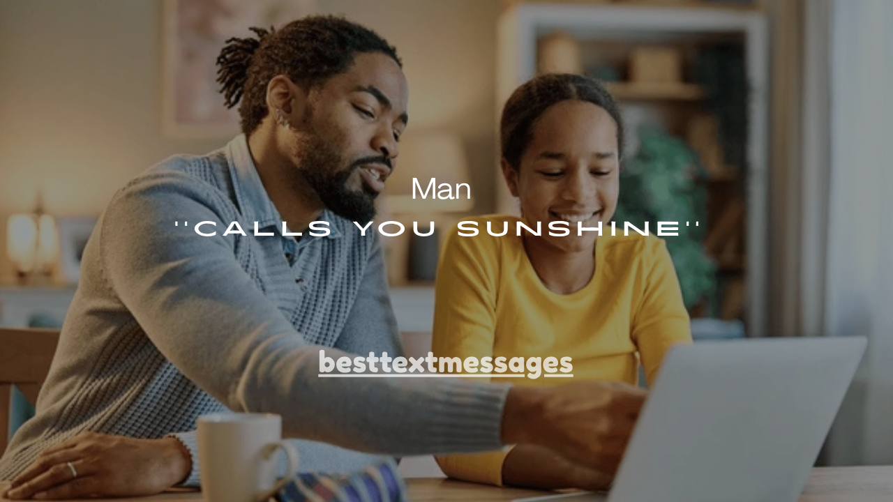 100+When a Man Calls You Sunshine: Meaning, Signs & Best Replies